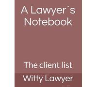 A Lawyer`s Notebook: The client list