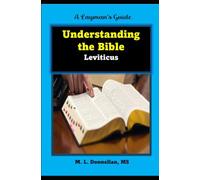 a Layman's Guide to Understanding the Bible: Leviticus