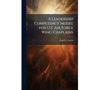 A Leadership Competency Model for U.S. Air Force Wing Chaplains