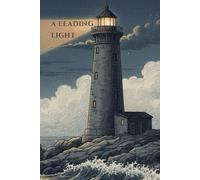 A Leading Light: Guidance, Example, and the Responsibility to Illuminate the Way