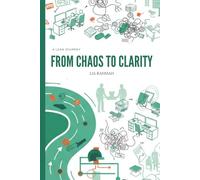 A Lean Journey: From Chaos to Clarity: A beginner’s guide to stability, respect, and continuous improvement lesson from footwear industry