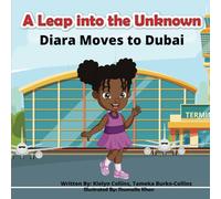 A Leap into the Unknown: Diara moves to Dubai: 1 (Diara's World Adventures)
