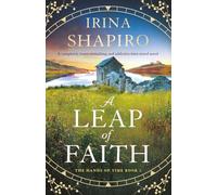 A Leap of Faith: A completely heart-wrenching and addictive time-travel novel: 2 (The Hands of Time)