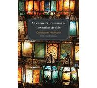 A Learner's Grammar of Levantine Arabic
