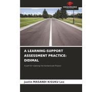 A LEARNING-SUPPORT ASSESSMENT PRACTICE: DIDIMAL: A path for realizing the Humanitude Project