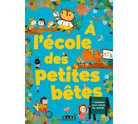 A l'école des petites bêtes: 7 histoires pour aimer la rentrée