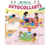 A l'école maternelle (AUTOCOLLANTS-QUE FONT-ILS ?)
