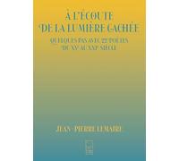 À l'écoute de la lumière cachée: Quelques pas avec 22 poètes du XVe au XXIe siècle (contemporains)