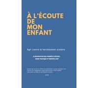 A l'écoute de mon enfant