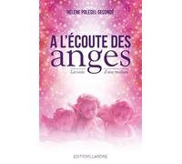 A l'écoute des anges: Les voix d'une médium