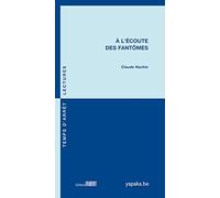 A l'écoute des fantômes