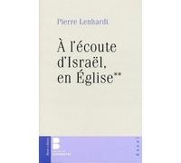 A l'écoute d'Israël, en Eglise: Tome 2: 0
