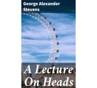 A Lecture On Heads (ebook)