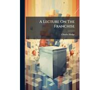 A Lecture On The Franchise