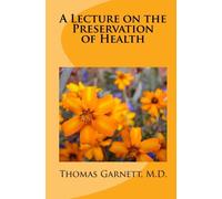 A Lecture on the Preservation of Health