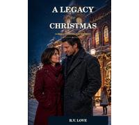 A Legacy for Christmas: A Small-Town Holiday Romance