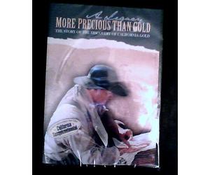 A Legacy More Precious Than Gold: The Story of the Discovery of California Gold