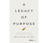 A Legacy of Purpose: How the Leadership Alliance Is Reshaping the Future of Work