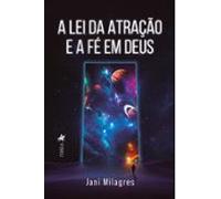 A Lei Da Atração E A Fé Em Deus (ebook)