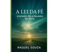 A lei da Fé: Vivendo pela palavra de Deus