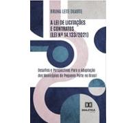A Lei De Licitações E Contratos (lei Nº 14.133/2021) (ebook)