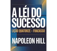 A LEI DO SUCESSO Lição Quatorze - FRACASSO (traduzido)