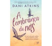 A Lembrança De Nós (ebook)