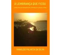À Lembrança Que Ficou (ebook)
