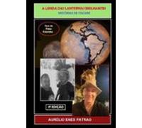 A Lenda Das Lanternas Brilhantes (ebook)