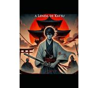 A lenda De Katsu: Vomule 1