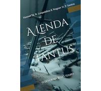 A Lenda de Tantus: O Devorador do Tempo (A LENDA DE TANTUS (capa brilhante))