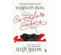 A Lenda Do Cavaleiro Sem Cabeça E Outros Contos (ebook)