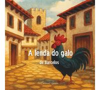 A lenda do galo de Barcelos