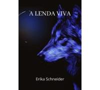 A Lenda Viva (ebook)