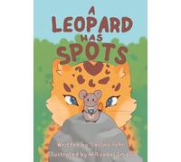 A Leopard Has Spots: A heartwarming children's story about self acceptance