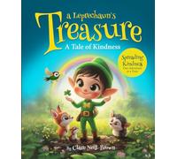 a Leprechaun's Treasure: A Tale of Kindness: Discovering True Luck in Kindness and Love (Mama’s Magical Tales)
