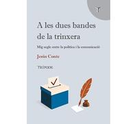 A les dues bandes de la trinxera (Vides Privades)