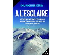 A l'esclaire: Descoberta d'un fenomen extraordinari de població prehistòrica als cims de les muntanyes de Queralbs: 28 (Assaig)