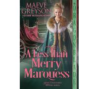 A Less than Merry Marquess: A Regency Historical Romance: 6 (Seven Unsuitable Sisters)