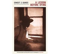 A Lesson Before Dying (Serpent's Tail Classics)