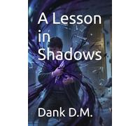 A Lesson in Shadows: 1 (vangaurd of the iron crown)