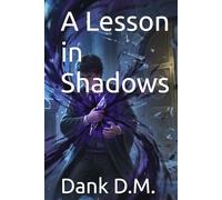 A Lesson in Shadows (vangaurd of the iron crown)