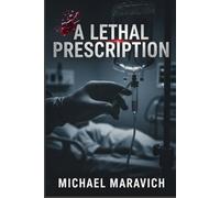 A Lethal Prescription: The Ghost in the Machine
