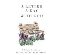A Letter a Day with God: A-Z Devotional