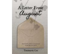 A Letter From August: Mental health and the seasons intertwined through poetic prose and art