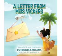 A Letter from Miss Vickers: Based on a True Friendship