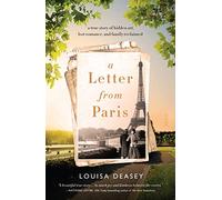 A Letter from Paris: A True Story of Hidden Art, Lost Romance, and Family Reclaimed