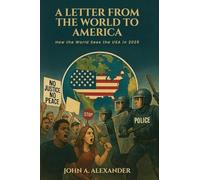 A Letter from the World to America: How the World Sees the USA in 2025