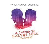 A Letter to Harvey Milk (Amazon) / O.C.R - A Letter To Harvey Milk Original Cast Recording (Amazon Exclusive)