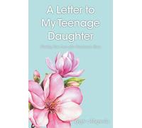 A Letter to My Teenage Daughter: Finding True Love After Narcissistic Abuse